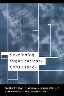 PDF Developing Organisational Consultancy von Andraea Dawson-Shepherd, Kamil Kellner, Jean E. Neumann
