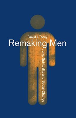 E-Book (epub) Remaking Men von David Tacey