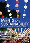 E-Book (epub) Events and Sustainability von Kirsten Holmes, Michael Hughes, Judith Mair