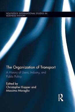 eBook (epub) The Organization of Transport de 