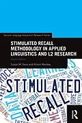 PDF Stimulated Recall Methodology in Applied Linguistics and L2 Research von Susan M. Gass, Alison Mackey