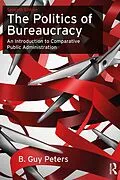 E-Book (epub) The Politics of Bureaucracy von B. Guy Peters