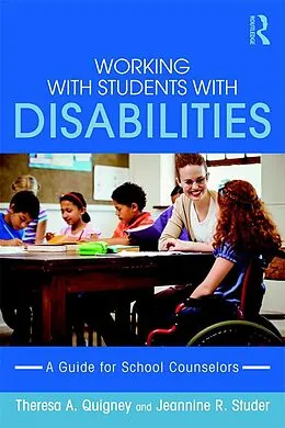 E-Book (epub) Working with Students with Disabilities von Theresa A. Quigney, Jeannine R. Studer