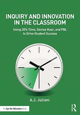 E-Book (epub) Inquiry and Innovation in the Classroom von A. J. Juliani