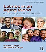 eBook (epub) Latinos in an Aging World de Ronald J. Angel, Jacqueline L. Angel