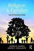 E-Book (epub) Religion and Families von Loren D. Marks, David C. Dollahite