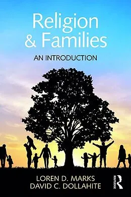 E-Book (epub) Religion and Families von Loren D. Marks, David C. Dollahite