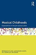 E-Book (epub) Musical Childhoods von Berenice Nyland, Aleksandra Acker, Jill Ferris
