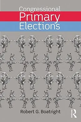 E-Book (pdf) Congressional Primary Elections von Robert G. Boatright