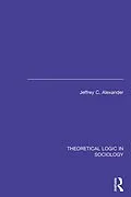 E-Book (pdf) Theoretical Logic in Sociology von Jeffrey Alexander