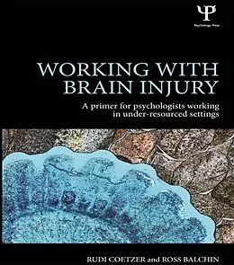 E-Book (epub) Working with Brain Injury von Rudi Coetzer, Ross Balchin