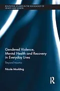 E-Book (pdf) Gendered Violence, Abuse and Mental Health in Everyday Lives von Nicole Moulding