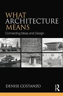 ePUB What Architecture Means von Denise Costanzo