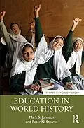 E-Book (epub) Education in World History von Mark S. Johnson, Peter N. Stearns