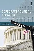 E-Book (pdf) Corporate Political Behavior von Robert Healy