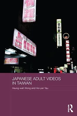 E-Book (pdf) Japanese Adult Videos in Taiwan von Heung-Wah Wong, Hoi-Yan Yau