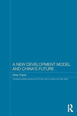 E-Book (pdf) A New Development Model and China's Future von Deng Yingtao