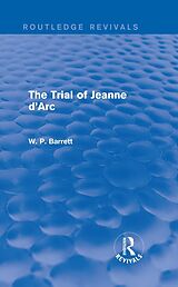 E-Book (epub) The Trial of Jeanne d'Arc (Routledge Revivals) von W. P. Barrett