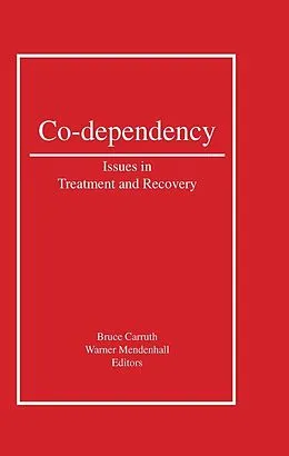 E-Book (pdf) Co-Dependency von Bruce Carruth, Warner Mendenhall