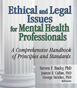 PDF Ethical and Legal Issues for Mental Health Professionals von Steven F Bucky, Joanne E Callan, George Stricker
