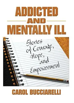 E-Book (epub) Addicted and Mentally Ill von Bruce Carruth, Carol Bucciarelli