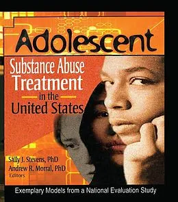 E-Book (pdf) Adolescent Substance Abuse Treatment in the United States von Bernard Segal, Andrew R. Morral, Sally J Stevens