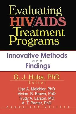 E-Book (pdf) Evaluating HIV/AIDS Treatment Programs von George J Huba, Lisa A Melchior, Vivian Brown