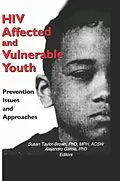 E-Book (epub) HIV Affected and Vulnerable Youth von Alejandro Garcia, Susan Taylor-Brown
