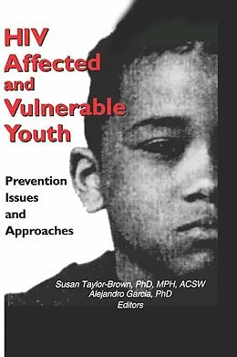 E-Book (epub) HIV Affected and Vulnerable Youth von Alejandro Garcia, Susan Taylor-Brown
