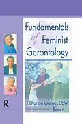 E-Book (pdf) Fundamentals of Feminist Gerontology von J Dianne Garner