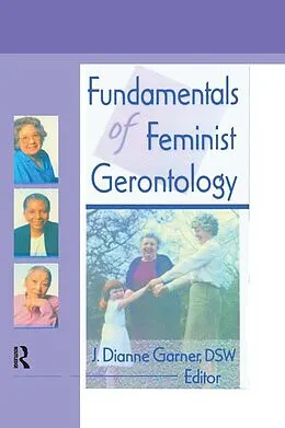 E-Book (pdf) Fundamentals of Feminist Gerontology von J Dianne Garner