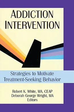 E-Book (pdf) Addiction Intervention von Bruce Carruth, Deborah G Wright, Robert K White