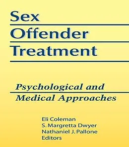 E-Book (epub) Sex Offender Treatment von Edmond J Coleman, Margretta Dwyer