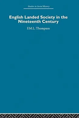 E-Book (pdf) English Landed Society in the Nineteenth Century von F. M. L. Thompson