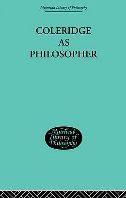 E-Book (epub) Coleridge as Philosopher von John H. Muirhead