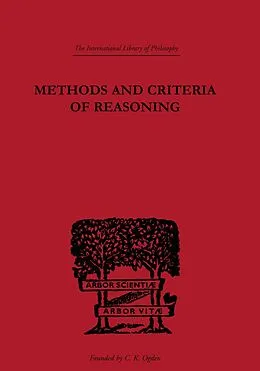 E-Book (pdf) Methods and Criteria of Reasoning von Rupert Crawshay-Williams