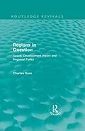 E-Book (pdf) Regions in Question (Routledge Revivals) von Charles Gore