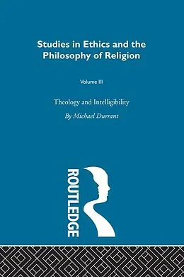 E-Book (epub) Theology and Intelligibility von Michael Durrant