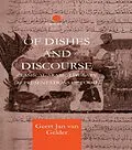 E-Book (epub) Of Dishes and Discourse von Geert Jan van Gelder