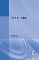 E-Book (pdf) Food in Society von Peter Atkins, Ian Bowler
