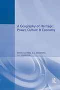 PDF A Geography of Heritage von Brian Graham, Greg Ashworth, John Tunbridge