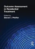 E-Book (epub) Outcome Assessment in Residential Treatment von Steven I Pfeiffer