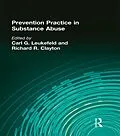 E-Book (pdf) Prevention Practice in Substance Abuse von Carl G Leukefeld, Richard R Clayton