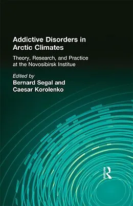 E-Book (pdf) Addictive Disorders in Arctic Climates von Bernard Segal