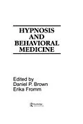 E-Book (pdf) Hypnosis and Behavioral Medicine von Daniel P. Brown, Erika Fromm