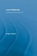 E-Book (pdf) Lost Childhoods von Gregory J. Jurkovic