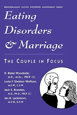E-Book (epub) Eating Disorders And Marriage von D. Blake Woodside, Lorie F. Shekter-Wolfson
