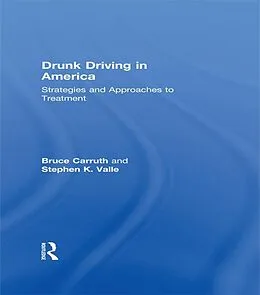 E-Book (epub) Drunk Driving in America von Bruce Carruth, Stephen K Valle