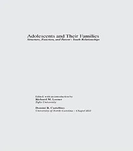 E-Book (epub) Adolescents and Their Families von Richard M. Lerner, Domini R. Castellino