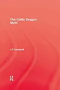 E-Book (epub) Celtic Dragon Myth von J. F. Campbell